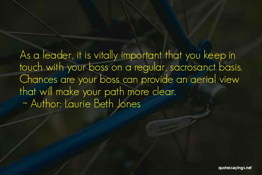 Leader Vs Boss Quotes By Laurie Beth Jones