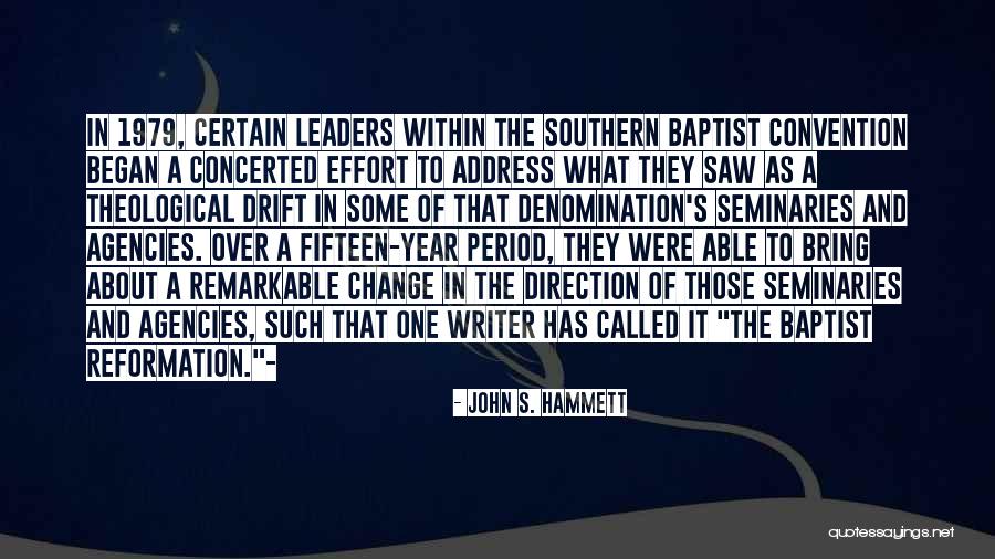 Leaders And Change Quotes By John S. Hammett Leaders And Change Quotes By John S. Hammett