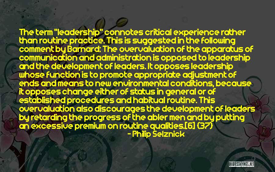 Leaders And Communication Quotes By Philip Selznick