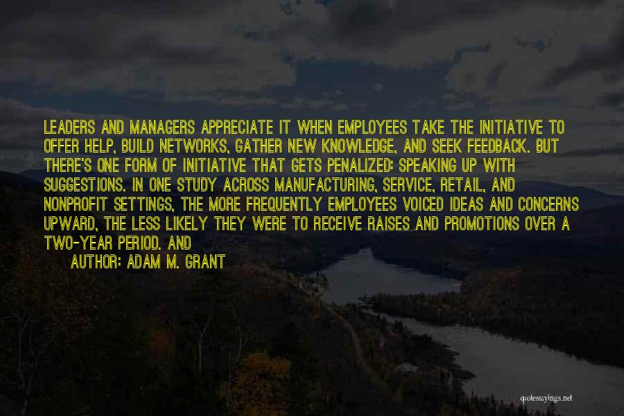 Leaders And Managers Quotes By Adam M. Grant