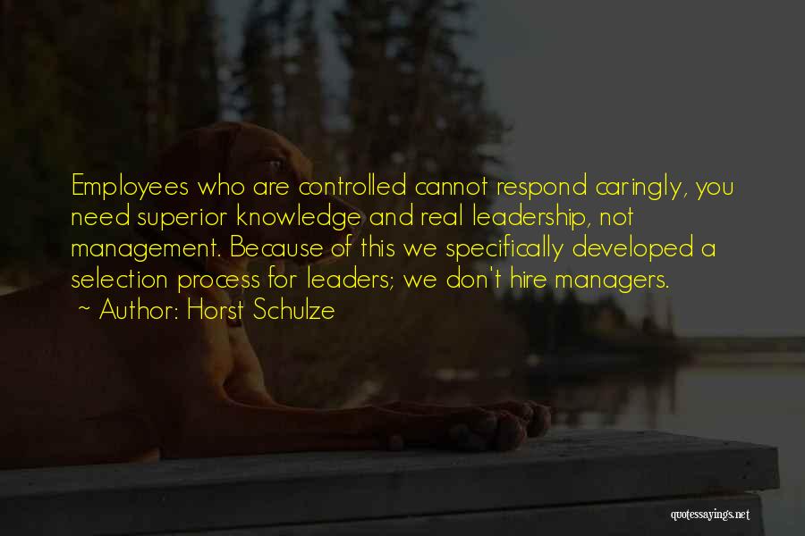 Leaders And Managers Quotes By Horst Schulze