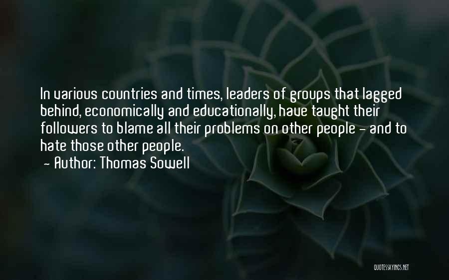 Leaders And Their Followers Quotes By Thomas Sowell