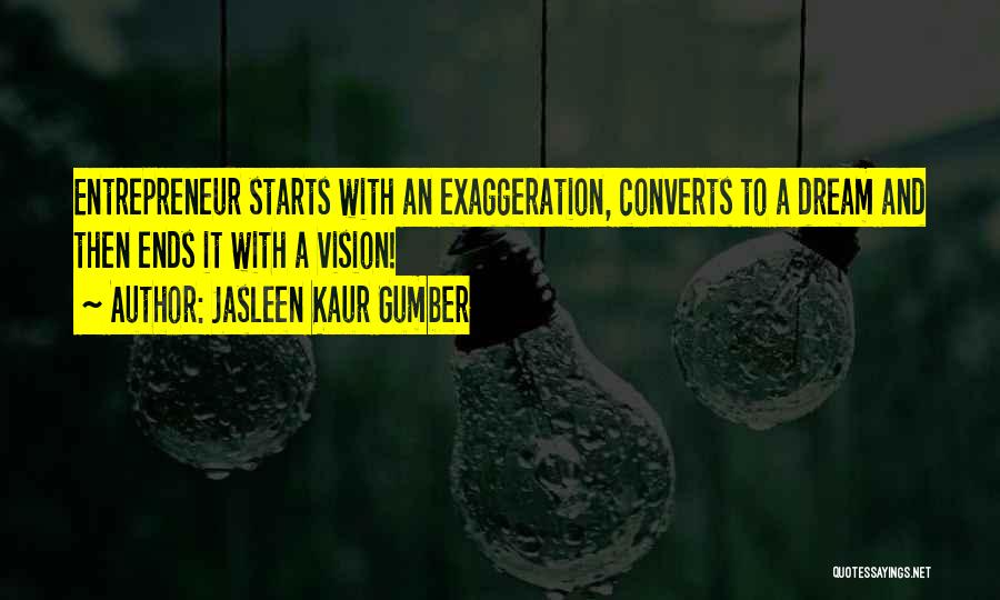 Leaders And Vision Quotes By Jasleen Kaur Gumber