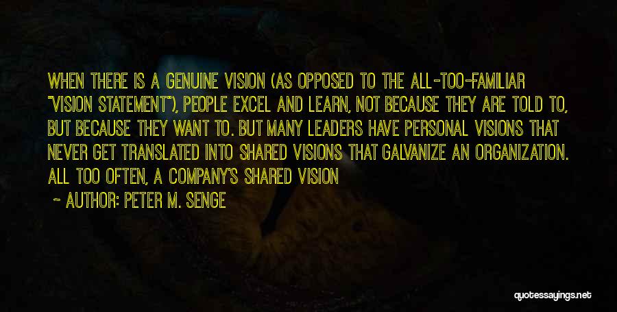 Leaders And Vision Quotes By Peter M. Senge