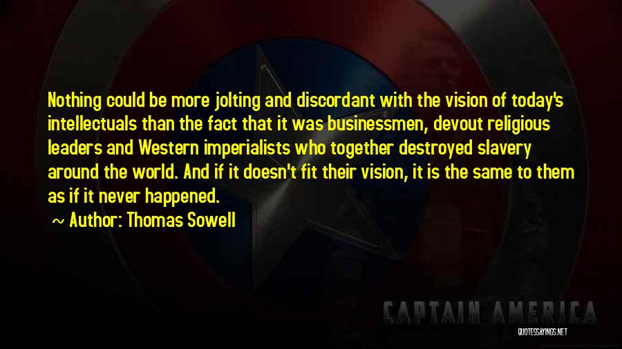 Leaders And Vision Quotes By Thomas Sowell