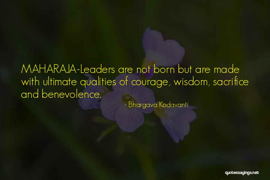 Leaders Are Born Quotes By Bhargava Kodavanti Leaders Are Born Quotes By Bhargava Kodavanti