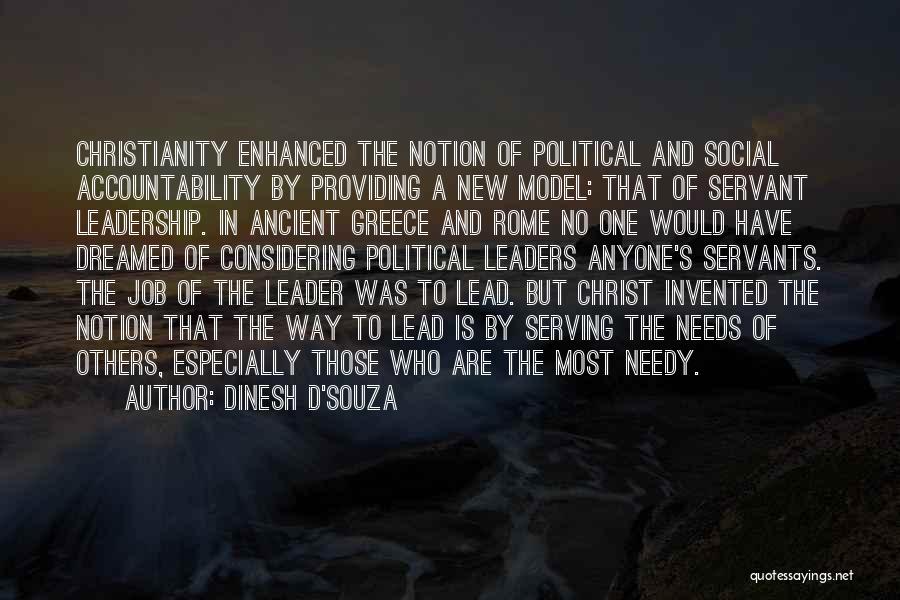 Leaders As Servants Quotes By Dinesh D'Souza