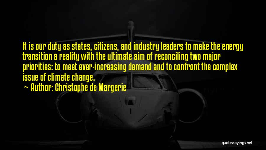Leaders Change Quotes By Christophe De Margerie