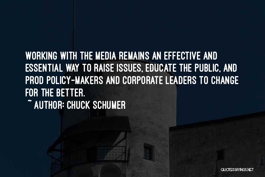 Leaders Change Quotes By Chuck Schumer