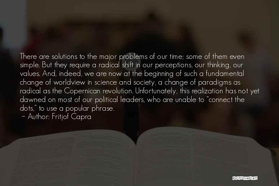 Leaders Change Quotes By Fritjof Capra