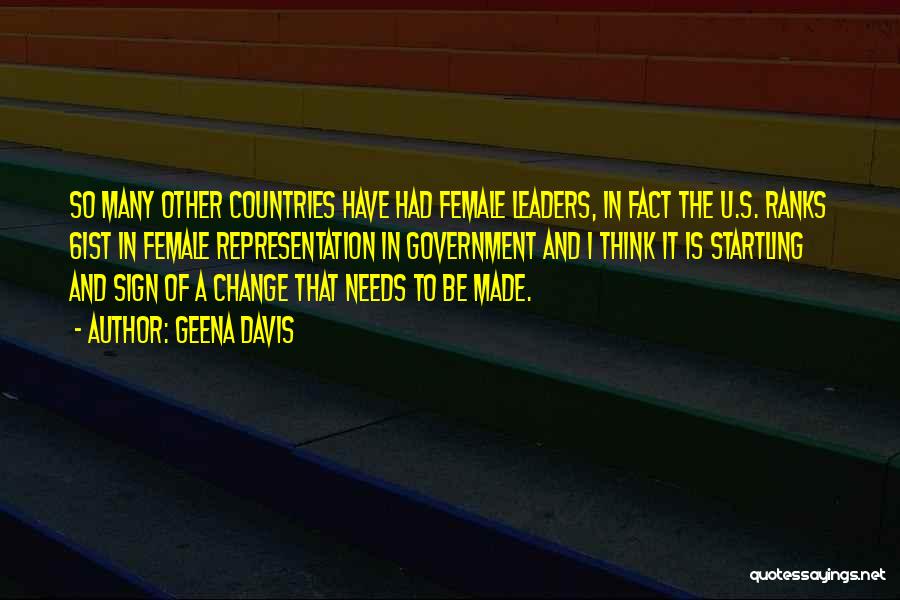 Leaders Change Quotes By Geena Davis