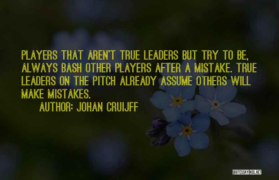 Leaders Change Quotes By Johan Cruijff