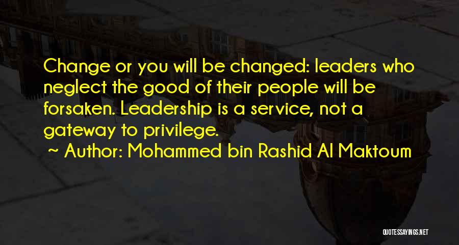 Leaders Change Quotes By Mohammed Bin Rashid Al Maktoum