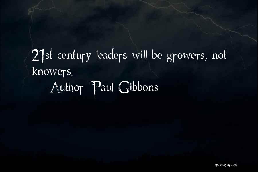 Leaders Change Quotes By Paul Gibbons