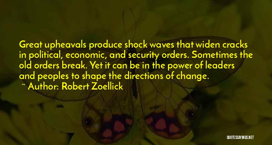Leaders Change Quotes By Robert Zoellick