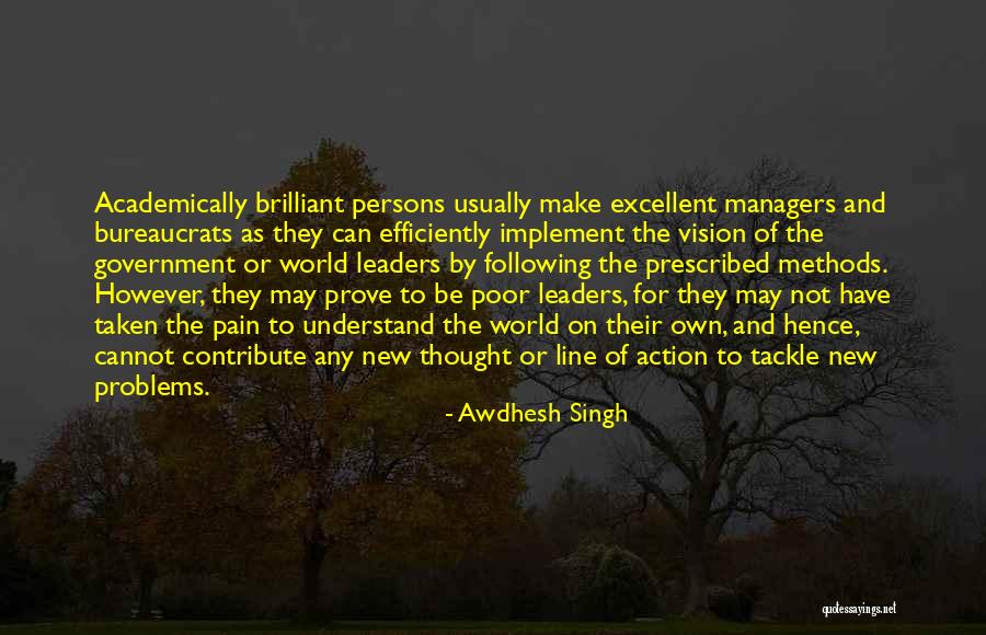 Leaders Following Quotes By Awdhesh Singh Leaders Following Quotes By Awdhesh Singh
