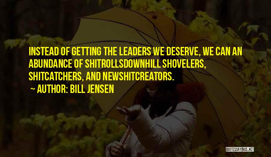 Leaders Inspirational Quotes By Bill Jensen