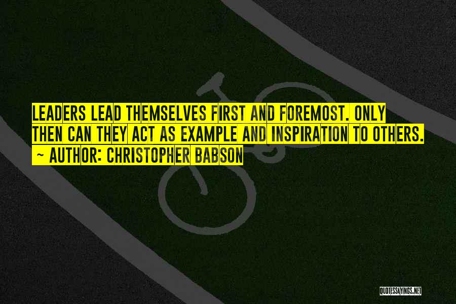 Leaders Inspirational Quotes By Christopher Babson