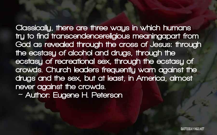 Leaders Inspirational Quotes By Eugene H. Peterson