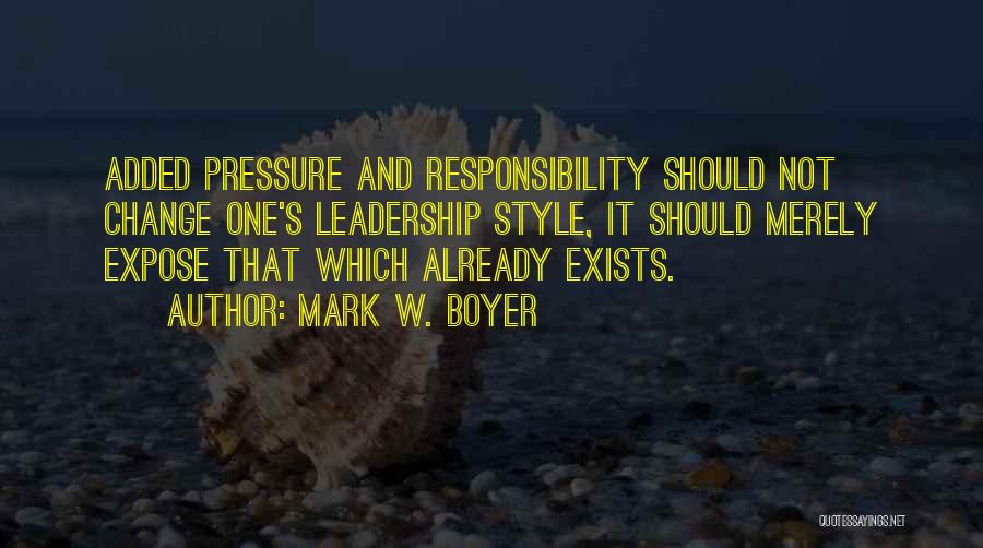 Leaders Inspirational Quotes By Mark W. Boyer