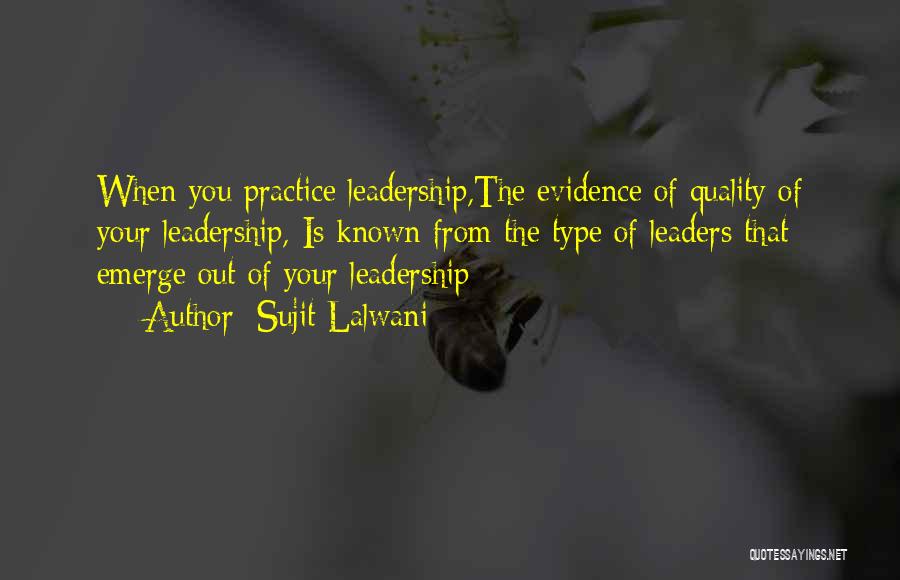 Leaders Inspirational Quotes By Sujit Lalwani