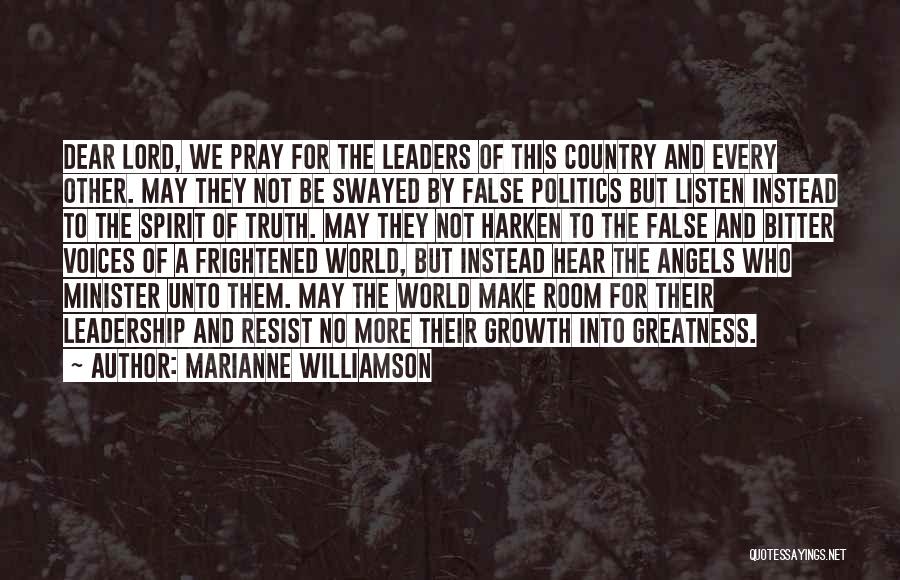 Leaders Listen Quotes By Marianne Williamson