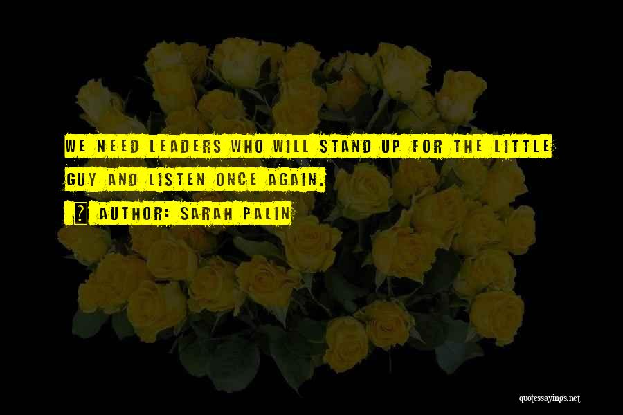 Leaders Listen Quotes By Sarah Palin