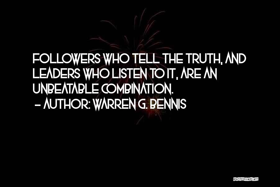 Leaders Listen Quotes By Warren G. Bennis