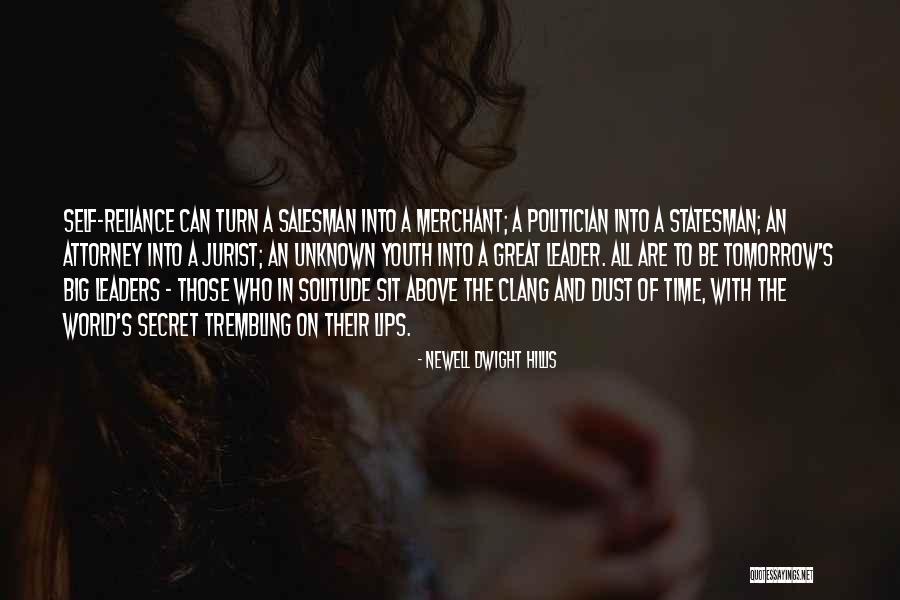 Leaders Of Tomorrow Quotes By Newell Dwight Hillis Leaders Of Tomorrow Quotes By Newell Dwight Hillis