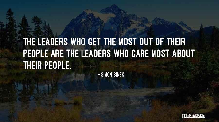 Leaders That Care About Their People Quotes By Simon Sinek Leaders That Care About Their People Quotes By Simon Sinek
