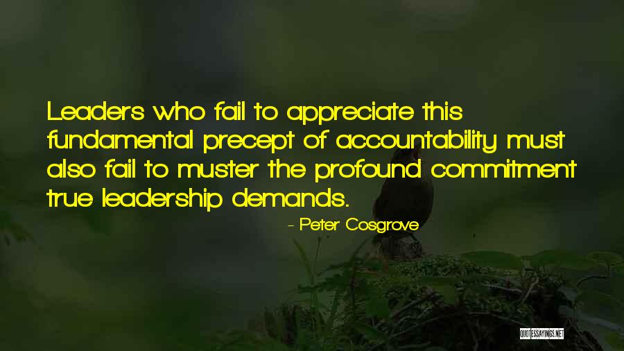 Leadership Accountability Quotes By Peter Cosgrove Leadership Accountability Quotes By Peter Cosgrove
