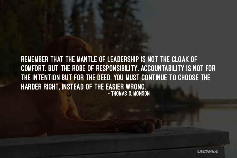 Leadership Accountability Quotes By Thomas S. Monson Leadership Accountability Quotes By Thomas S. Monson