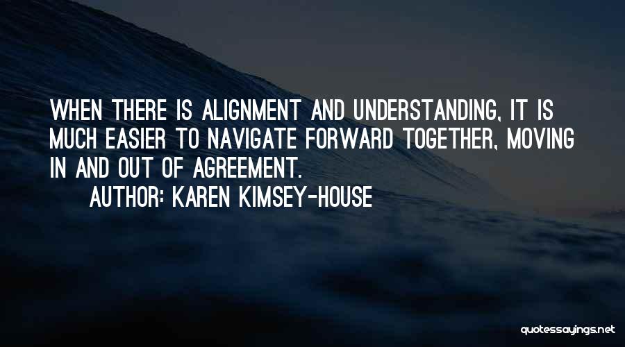 Leadership Alignment Quotes By Karen Kimsey-House