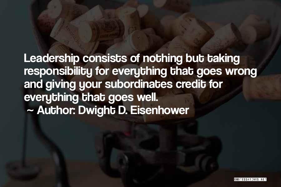 Leadership And Character Quotes By Dwight D. Eisenhower