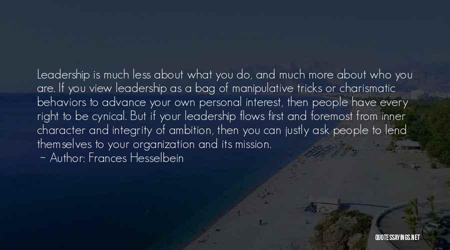 Leadership And Character Quotes By Frances Hesselbein