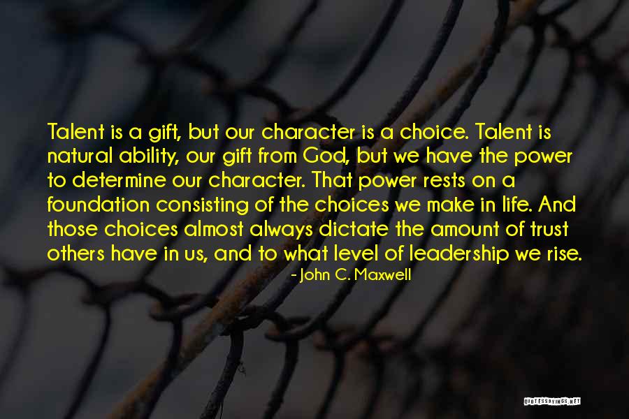 Leadership And Character Quotes By John C. Maxwell