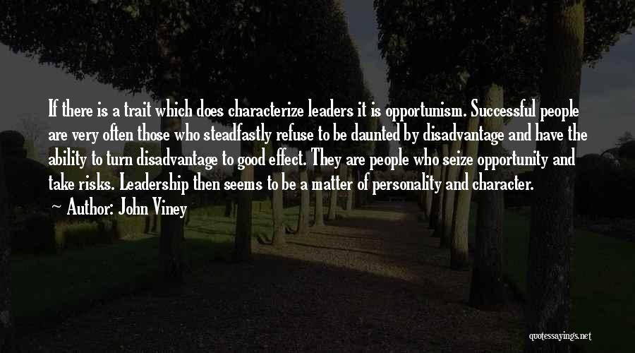 Leadership And Character Quotes By John Viney