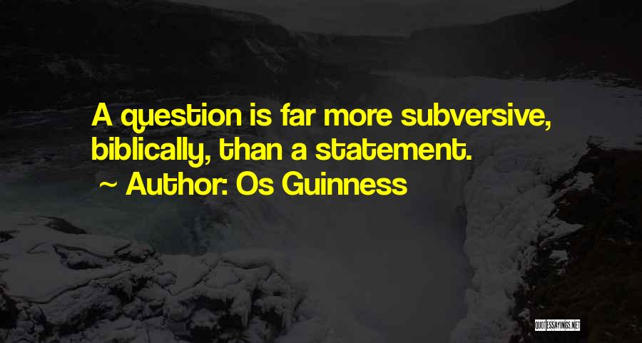 Leadership And Critical Thinking Quotes By Os Guinness