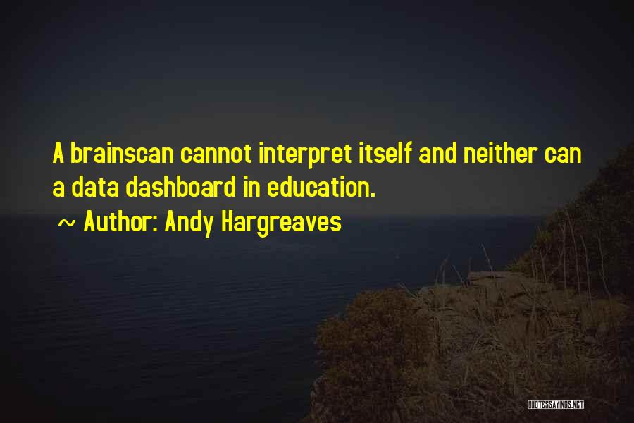 Leadership And Education Quotes By Andy Hargreaves