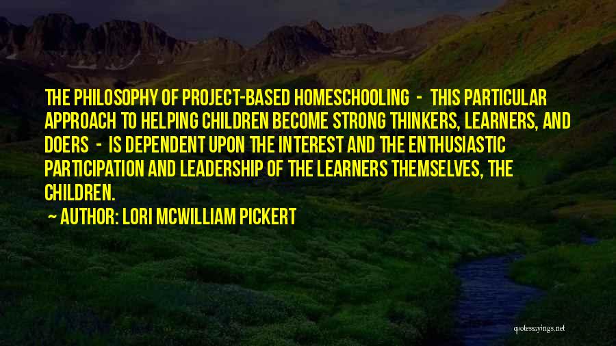 Leadership And Education Quotes By Lori McWilliam Pickert