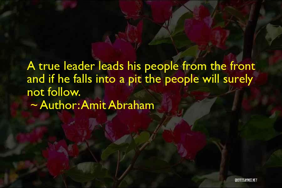 Leadership And Followers Quotes By Amit Abraham