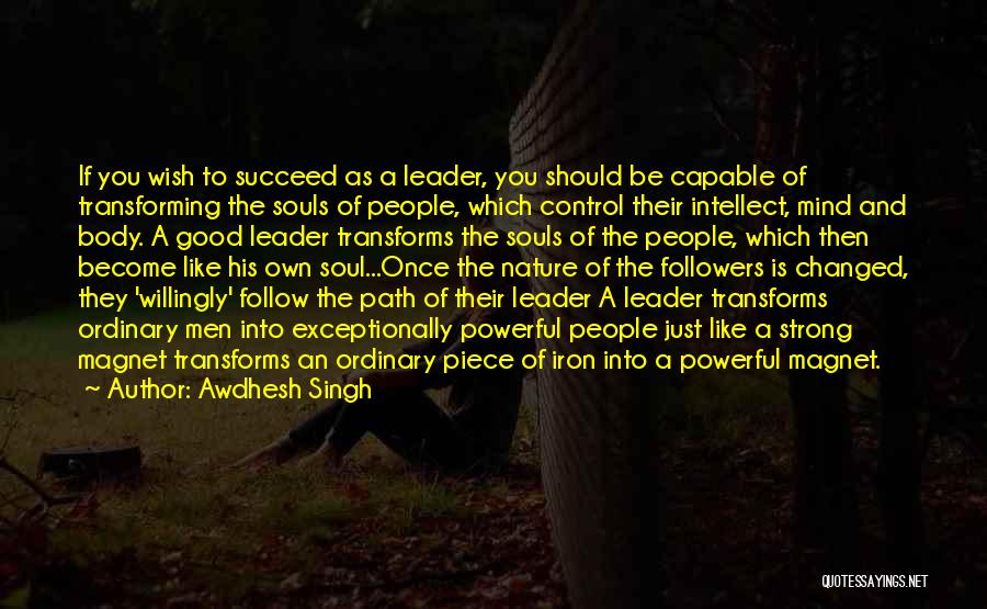 Leadership And Followers Quotes By Awdhesh Singh