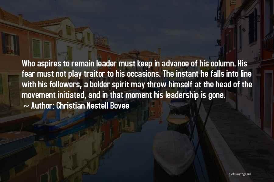 Leadership And Followers Quotes By Christian Nestell Bovee