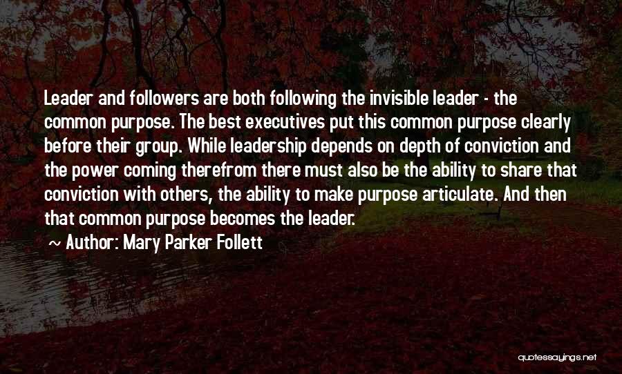 Leadership And Followers Quotes By Mary Parker Follett