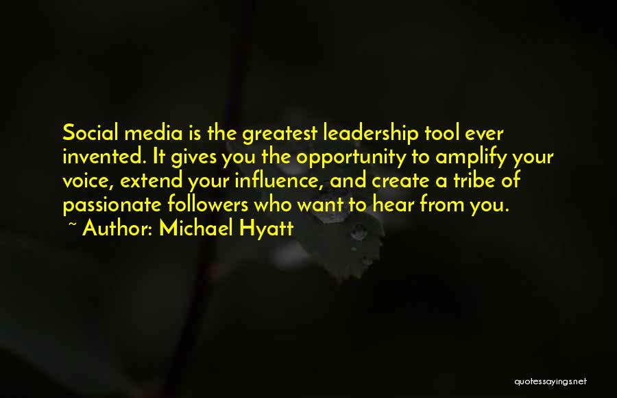 Leadership And Followers Quotes By Michael Hyatt