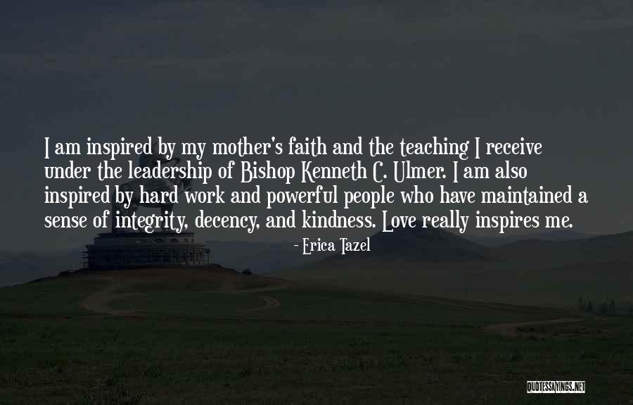 Leadership And Hard Work Quotes By Erica Tazel Leadership And Hard Work Quotes By Erica Tazel