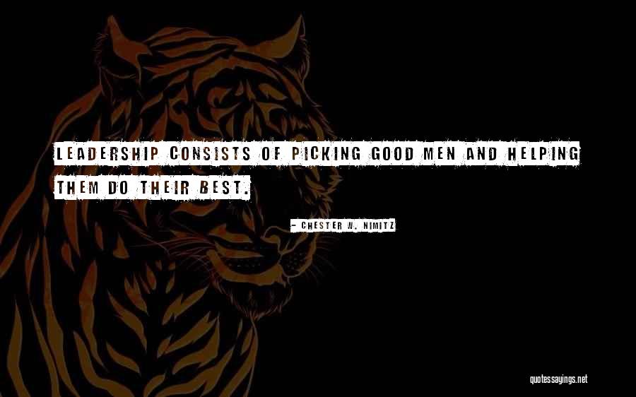 Leadership And Helping Others Quotes By Chester W. Nimitz Leadership And Helping Others Quotes By Chester W. Nimitz