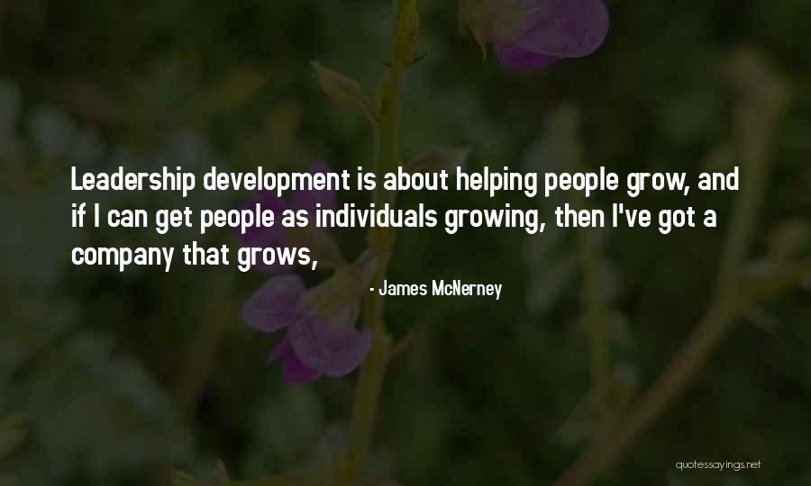 Leadership And Helping Others Quotes By James McNerney Leadership And Helping Others Quotes By James McNerney