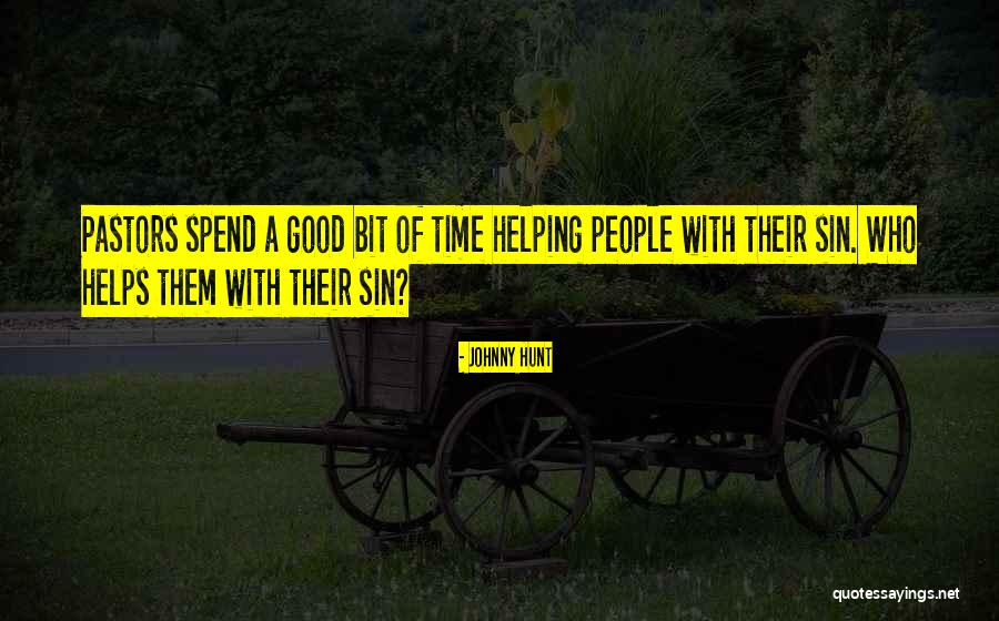 Leadership And Helping Others Quotes By Johnny Hunt Leadership And Helping Others Quotes By Johnny Hunt