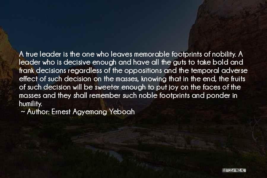 Leadership And Humility Quotes By Ernest Agyemang Yeboah